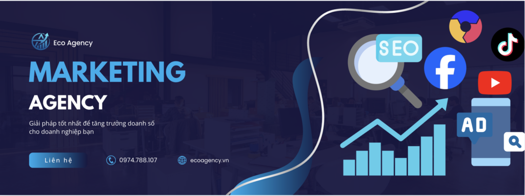 EcoAgency - Giải pháp tốt nhất để tăng trưởng doanh số cho doanh nghiệp bạn