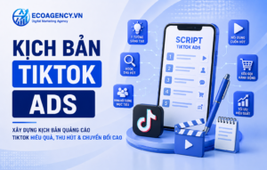 kịch bản tiktok ads
