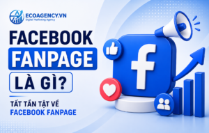 Facebook Fanpage là gì