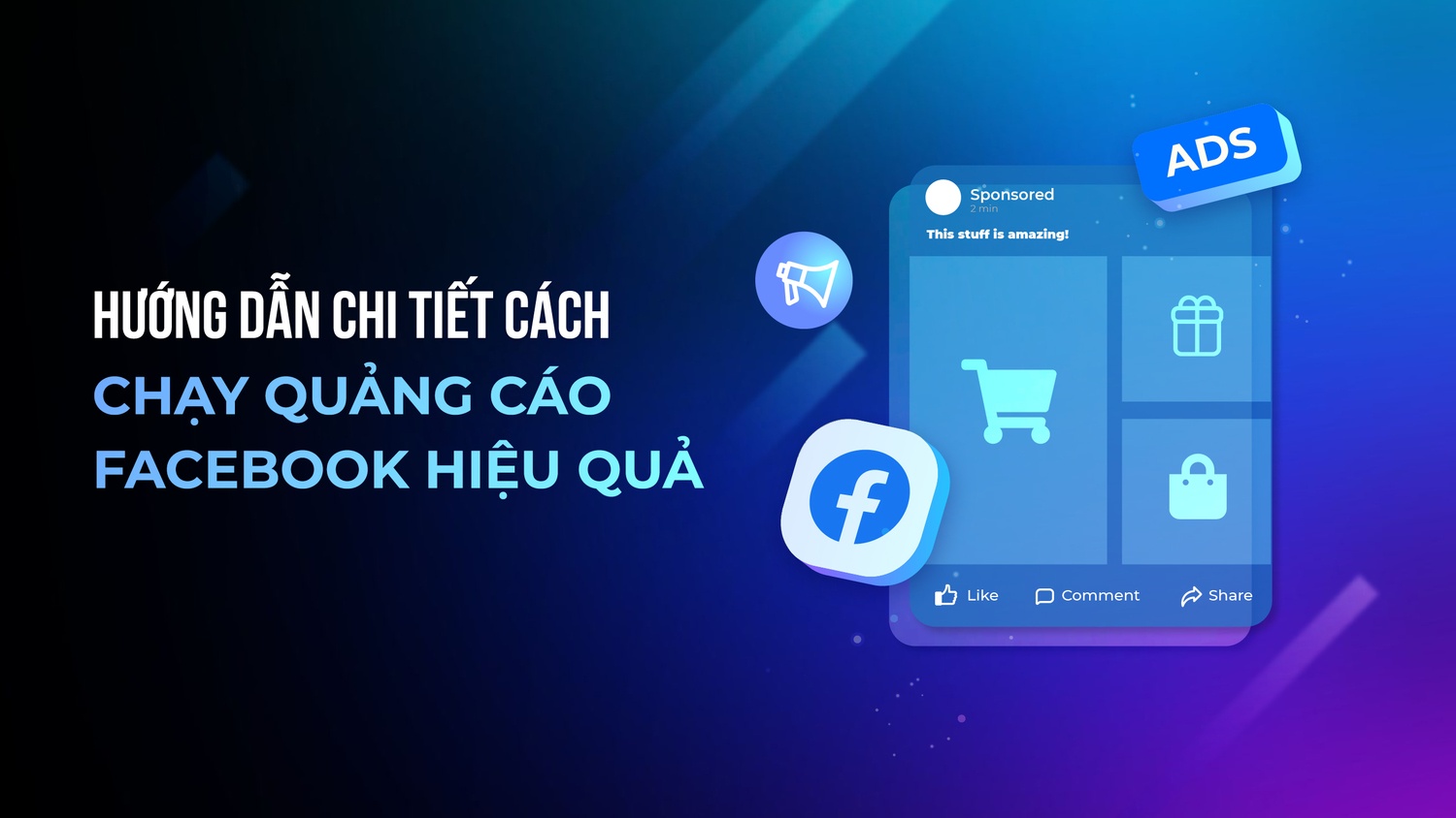 Hướng dẫn chi tiết cách chạy quảng cáo Facebook hiệu quả