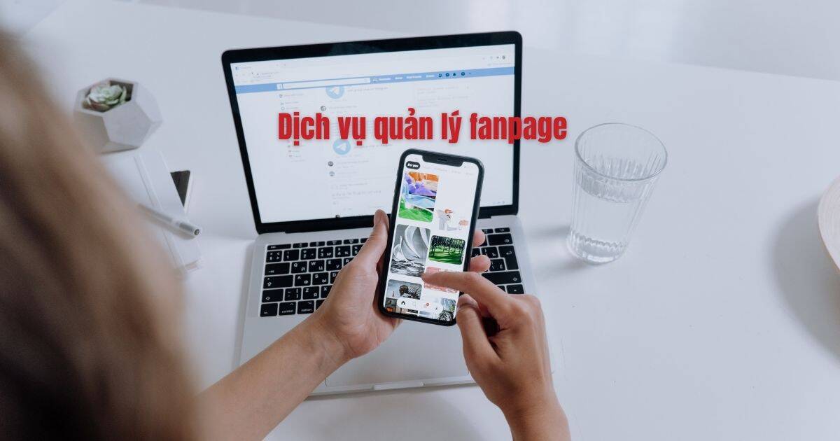 Dịch vụ về quản lý Fanpage