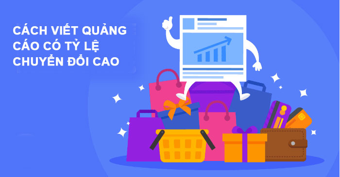 Cách viết content quảng cáo có tỷ lệ chuyển đổi cao