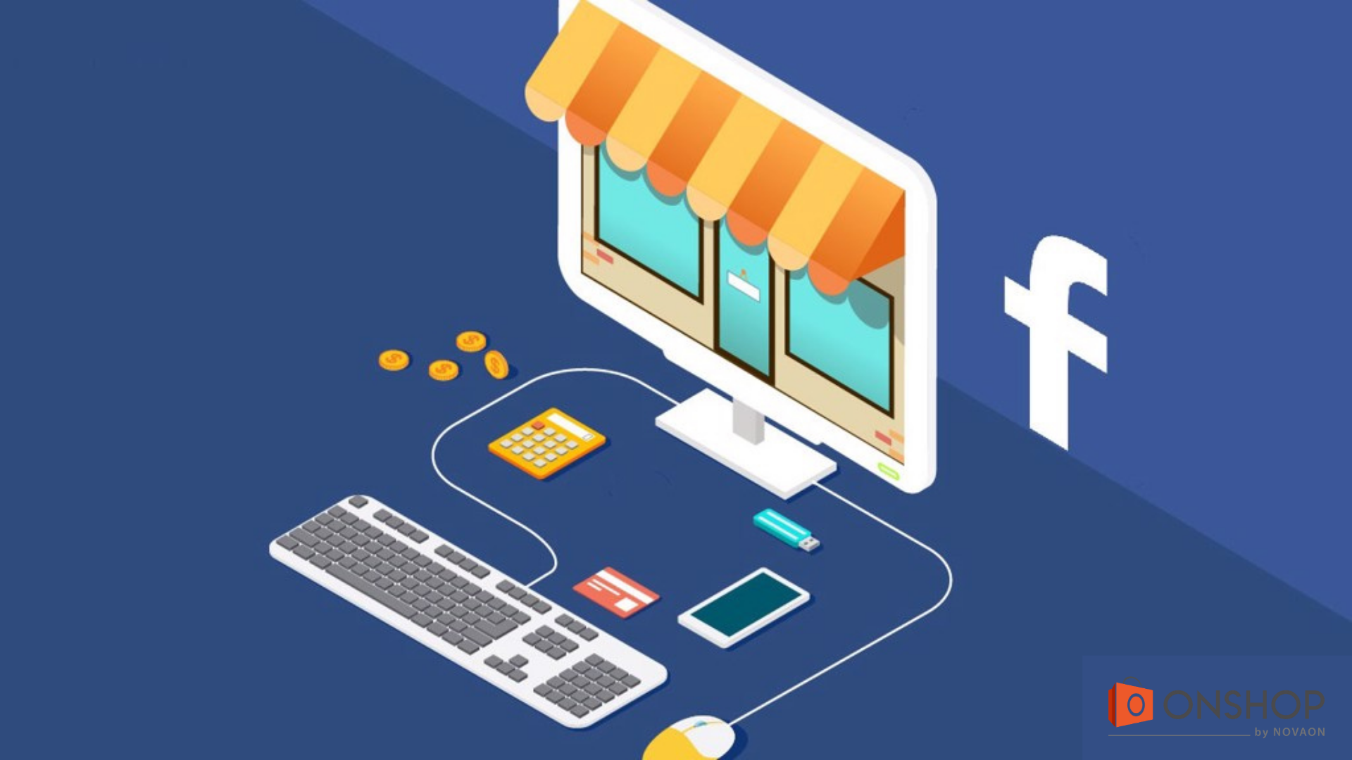 Hướng dẫn chi tiết cách bán hàng trên Facebook