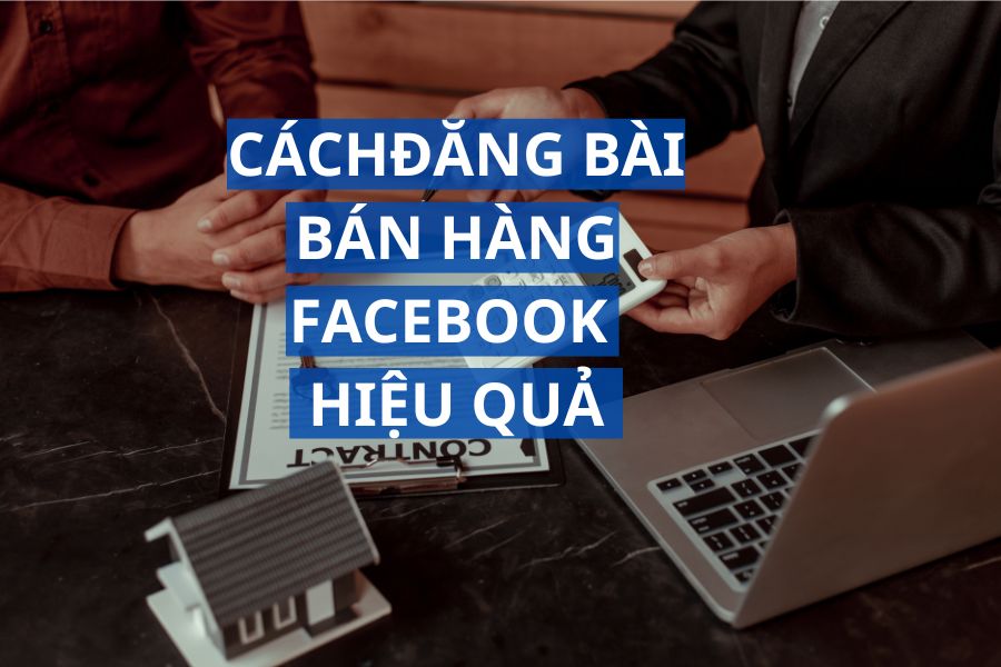 Cách viết content bán hàng Facebook hiệu quả