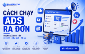 Cách chạy ads ra đơn hiệu quả