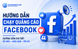 Hướng dẫn chạy quảng cáo facebook