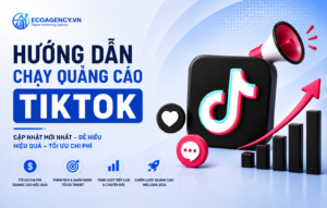 Hướng dẫn chạy quảng cáo Tiktok
