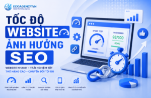 Tốc độ website ảnh hưởng SEO