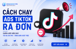 Cách chạy ads Tiktok ra đơn