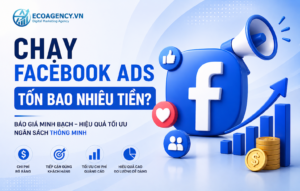 Chi phí chạy Facebook Ads