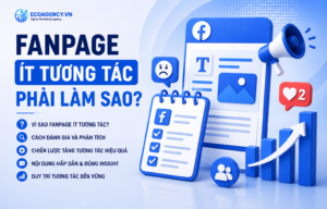 Fanpage ít tương tác phải làm sao
