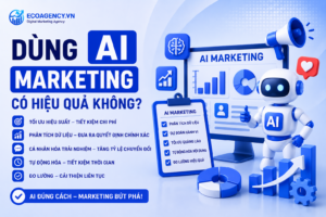 Dùng AI marketing có hiệu quả ko
