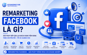 Remarketing facebook là gì