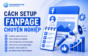 Cách setup fanpage chuyên nghiệp