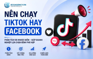 nên chạy tiktok hay facebook