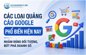 Các loại quảng cáo Google Ads phổ biến