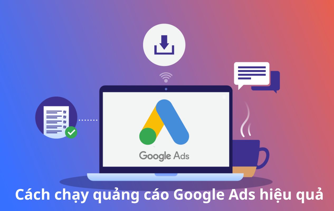 Cách chạy google ads hiệu quả cho người mới