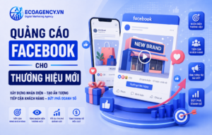 quảng cáo facebook cho thương hiệu mới