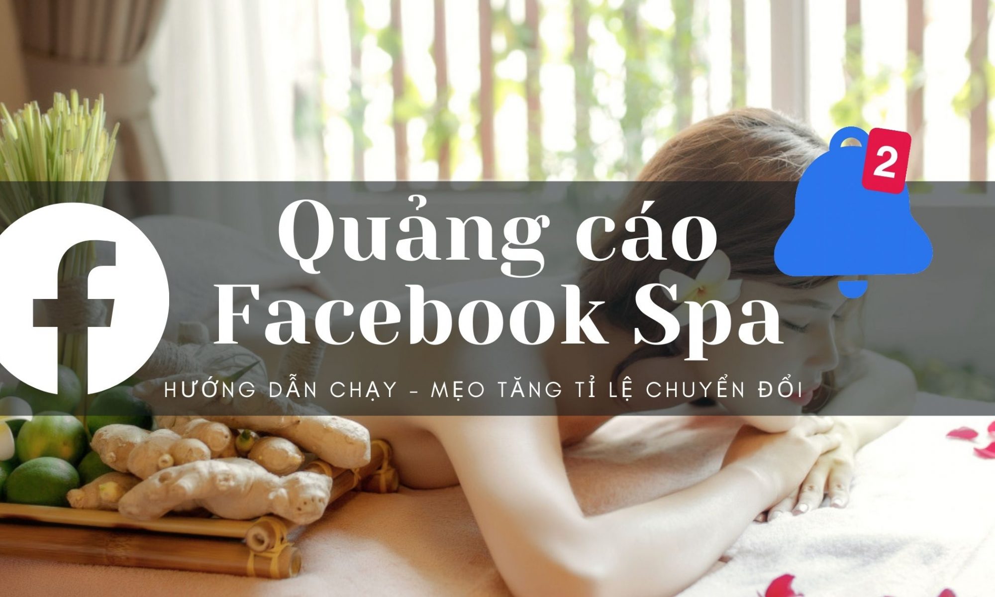 Bí kíp chạy quảng cáo facebook cho spa