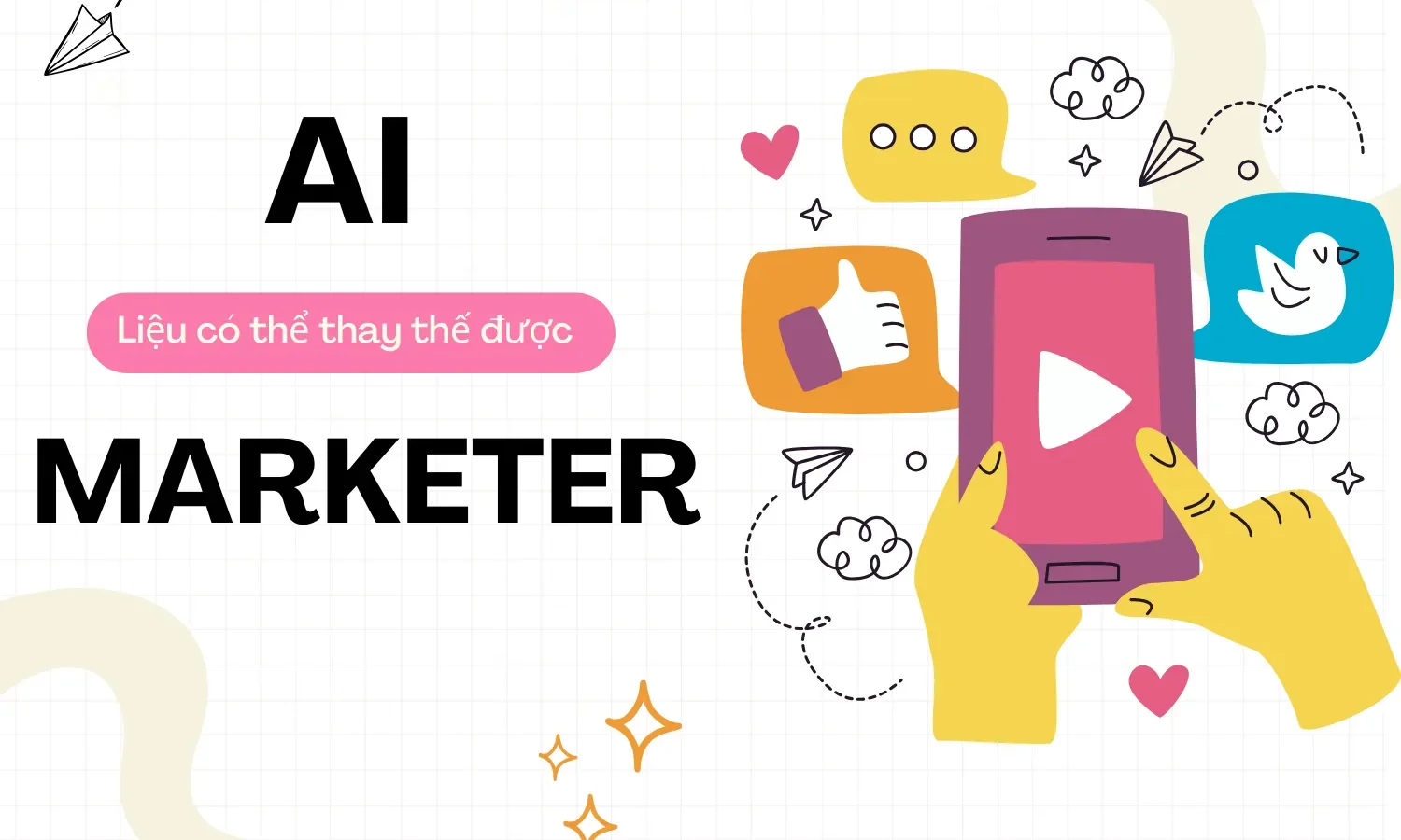AI có thay thế marketer không ?