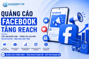 quảng cáo facebook tăng reach