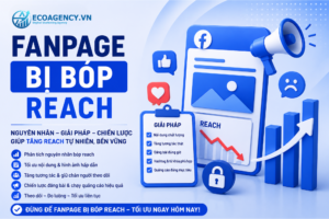 fanpage bị bóp reach