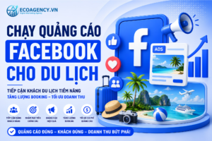 chạy quảng cáo facebook cho du lịch