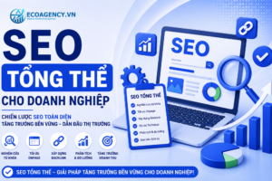 SEO tổng thể cho doanh nghiệp